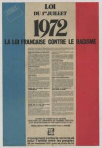 « Loi du 1er juillet 1972. La loi française contre le racisme ». Affiche imprimée par le MRAP (Mouvement contre le racisme et pour l’amitié entre les peuples), sans date.