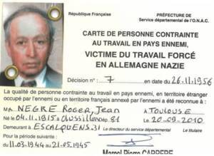 Carte de personne contrainte au travail en pays ennemi de Roger Nègre, 2010.  Collection privée.