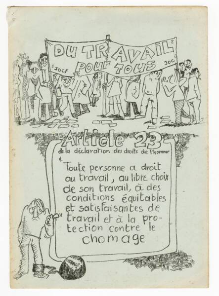 Dessin faisant r&eacute;f&eacute;rence &agrave; l&rsquo;article 23 de la D&eacute;claration universelle des droits de l&rsquo;homme qui fait du travail un droit pour tous, [ann&eacute;es 1970].