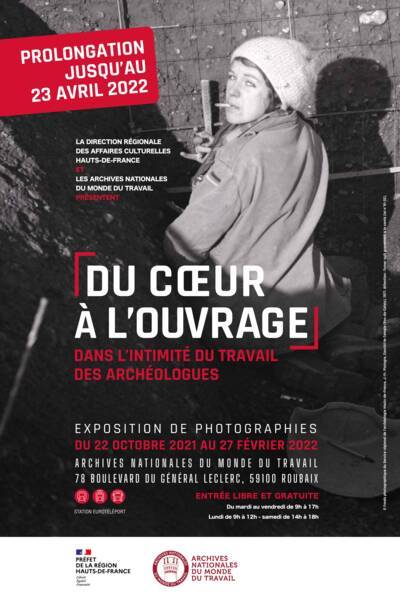 Affiche de l'exposition "Du cœur à l'ouvrage : dans l'intimité du travail des archéologues", 2021.